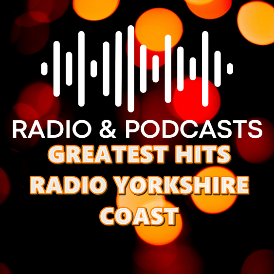 Greatest Hits Radio Yorkshire Coast Online