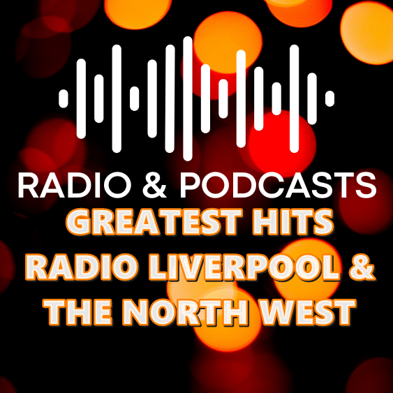 GREATEST HITS RADIO LIVERPOOL & THE NORTH WEST
