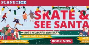 SKATE AND SEE SANTA IN COVENTRY AT PLANET ICE